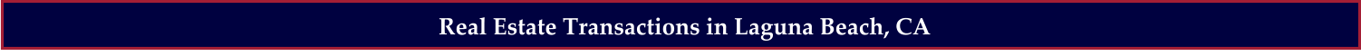 Real Estate Transactions in Laguna Beach, CA