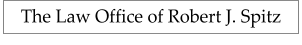 The Law Office of Robert J. Spitz