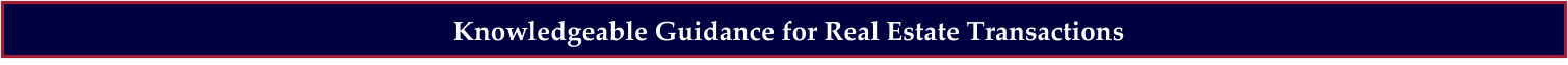 Knowledgeable Guidance for Real Estate Transactions